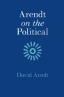 Arendt on the Political - eBook