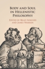 Body and Soul in Hellenistic Philosophy - eBook