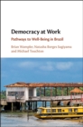 Democracy at Work : Pathways to Well-Being in Brazil - eBook