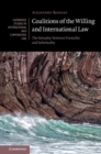 Coalitions of the Willing and International Law : The Interplay between Formality and Informality - eBook