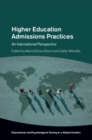 Higher Education Admissions Practices : An International Perspective - eBook
