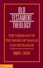 The Theology of the Books of Haggai and Zechariah - eBook