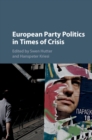 European Party Politics in Times of Crisis - eBook