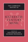 Cambridge History of Sixteenth-Century Music - eBook