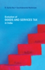 Evolution of Goods and Services Tax in India - eBook