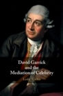 David Garrick and the Mediation of Celebrity - eBook