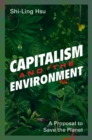 Capitalism and the Environment : A Proposal to Save the Planet - eBook