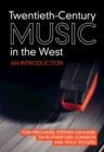 Twentieth-Century Music in the West : An Introduction - eBook