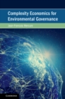 Complexity Economics for Environmental Governance - eBook