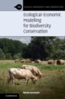 Ecological-Economic Modelling for Biodiversity Conservation - eBook
