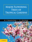 Major Flowering Trees of Tropical Gardens - eBook