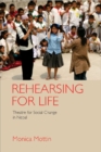 Rehearsing for Life : Theatre for Social Change in Nepal - eBook