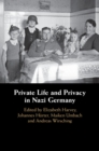 Private Life and Privacy in Nazi Germany - eBook