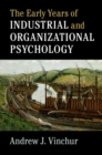 Early Years of Industrial and Organizational Psychology - eBook
