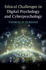 Ethical Challenges in Digital Psychology and Cyberpsychology - eBook