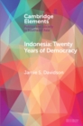 Indonesia : Twenty Years of Democracy - eBook