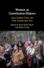 Women as Constitution-Makers : Case Studies from the New Democratic Era - eBook