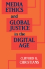 Media Ethics and Global Justice in the Digital Age - eBook