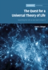 Quest for a Universal Theory of Life : Searching for Life As We Don't Know It - eBook