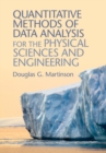Quantitative Methods of Data Analysis for the Physical Sciences and Engineering - eBook