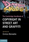 Cambridge Handbook of Copyright in Street Art and Graffiti - eBook