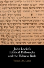 John Locke's Political Philosophy and the Hebrew Bible - eBook