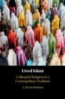 Lived Islam : Colloquial Religion in a Cosmopolitan Tradition - eBook
