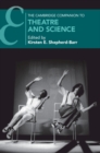 The Cambridge Companion to Theatre and Science - Book