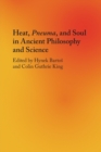 Heat, Pneuma, and Soul in Ancient Philosophy and Science - Book
