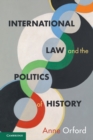 International Law and the Politics of History - Book