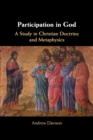 Participation in God : A Study in Christian Doctrine and Metaphysics - Book