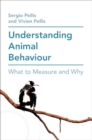 Understanding Animal Behaviour : What to Measure and Why - Book