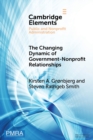 The Changing Dynamic of Government-Nonprofit Relationships : Advancing the Field(s) - Book