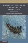 Human Development and the Path to Freedom : 1870 to the Present - Book