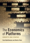 The Economics of Platforms : Concepts and Strategy - Book