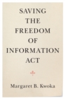Saving the Freedom of Information Act - Book