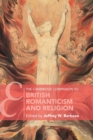 The Cambridge Companion to British Romanticism and Religion - Book