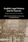 English Legal History and its Sources : Essays in Honour of Sir John Baker - Book