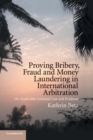 Proving Bribery, Fraud and Money Laundering in International Arbitration : On Applicable Criminal Law and Evidence - Book