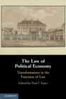The Law of Political Economy : Transformation in the Function of Law - Book
