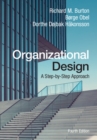 Organizational Design : A Step-by-Step Approach - Book