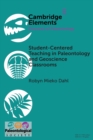 Student-Centered Teaching in Paleontology and Geoscience Classrooms - Book