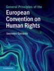General Principles of the European Convention on Human Rights - Book