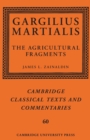 Gargilius Martialis: The Agricultural Fragments - Book