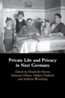 Private Life and Privacy in Nazi Germany - Book