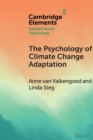 The Psychology of Climate Change Adaptation - Book