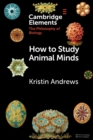 How to Study Animal Minds - Book