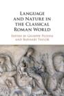 Language and Nature in the Classical Roman World - Book