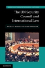 The UN Security Council and International Law - Book