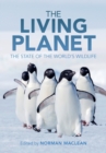 The Living Planet : The State of the World's Wildlife - Book